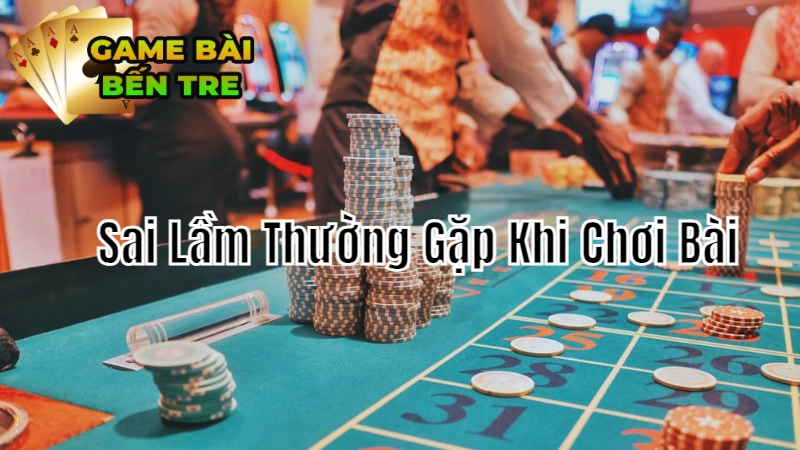 Những Sai Lầm Thường Gặp Khi Chơi Bài Ma Thuật